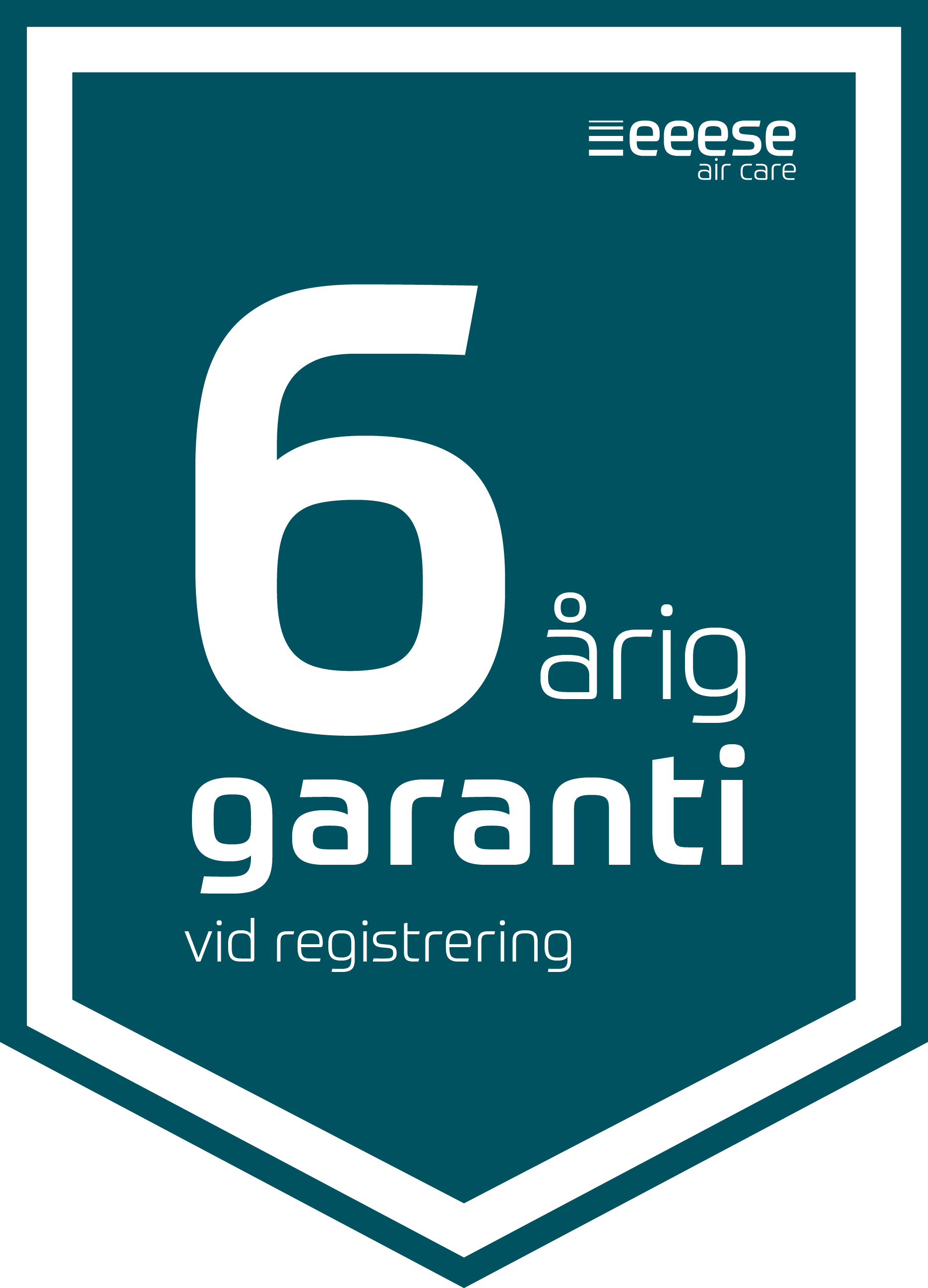 6 års garanti vid produktregistrering